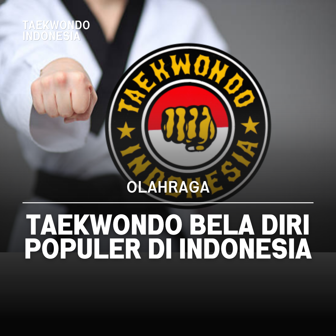 Kejuaraan Dunia Taekwondo: Puncak Prestasi dalam Seni Bela Diri Taekwondo Indonesia Dojang satriajayamumbul